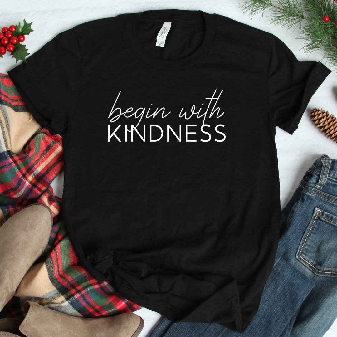 Begin With Kindness Tee